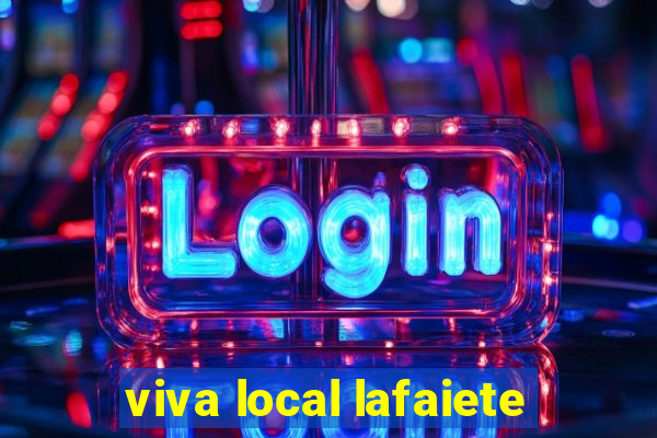 viva local lafaiete